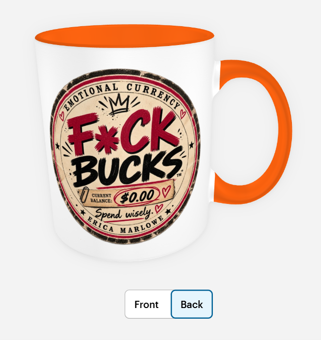 White F*ck Bucks mug with an orange handle and orange interior.