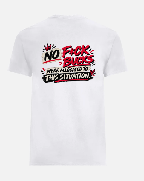Back of The F*ck Budget merchandise T-shirt.